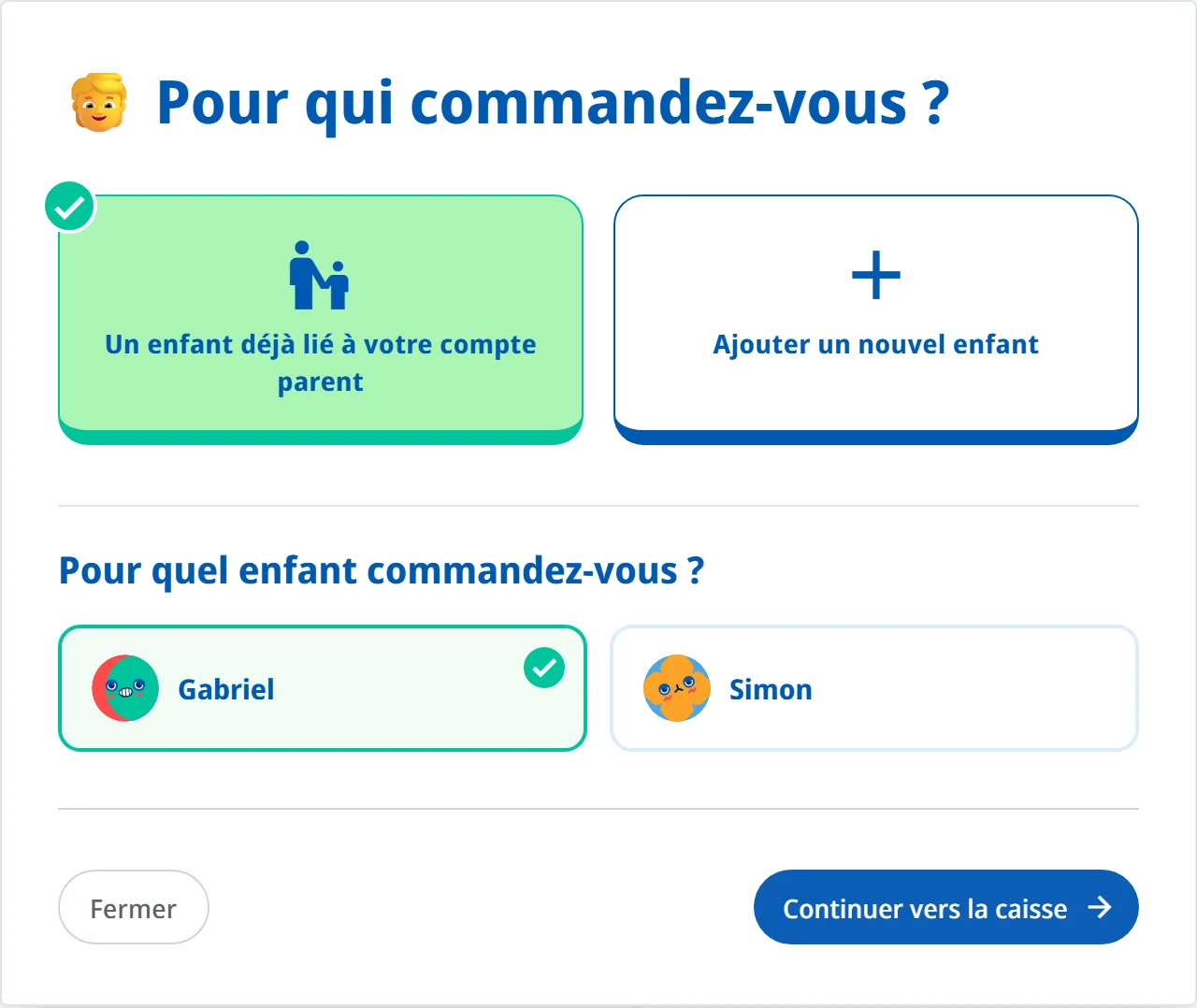 La question « Pour qui commandez-vous ? » suivie du choix de l'enfant